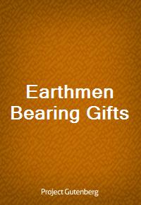 Earthmen Bearing Gifts (커버이미지)