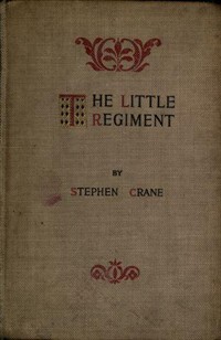 The Little Regiment, and Other Episodes of the American Civil War (Ŀ̹)