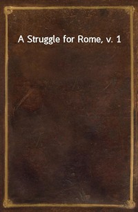 A Struggle for Rome, v. 1 (커버이미지)