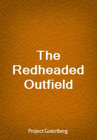 The Redheaded Outfield (Ŀ̹)