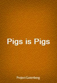 Pigs is Pigs (Ŀ̹)