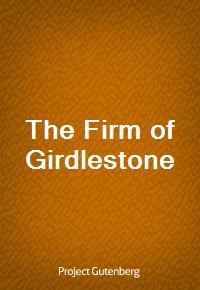 The Firm of Girdlestone (Ŀ̹)