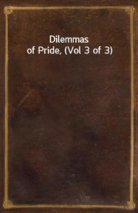 Dilemmas of Pride, (Vol 3 of 3) (커버이미지)