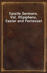 Epistle Sermons, Vol. IIEpiphany, Easter and Pentecost (커버이미지)