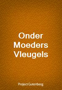 Onder Moeders Vleugels (Ŀ̹)