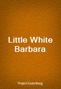 Little White Barbara (Ŀ̹)