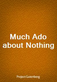 Much Ado about Nothing (Ŀ̹)