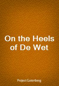 On the Heels of De Wet (Ŀ̹)