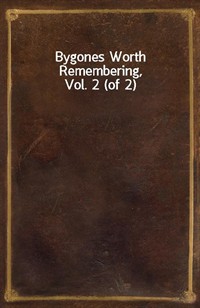 Bygones Worth Remembering, Vol. 2 (of 2) (커버이미지)