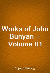 Works of John Bunyan - Volume 01 (Ŀ̹)