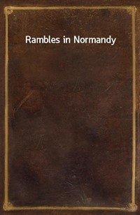 Rambles in Normandy (Ŀ̹)