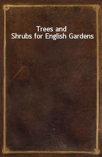 Trees and Shrubs for English Gardens (Ŀ̹)