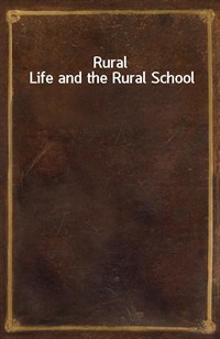 Rural Life and the Rural School (Ŀ̹)