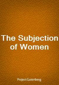 The Subjection of Women (Ŀ̹)