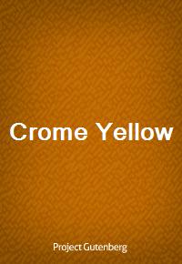 Crome Yellow (커버이미지)