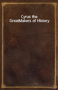 Cyrus the GreatMakers of History (커버이미지)