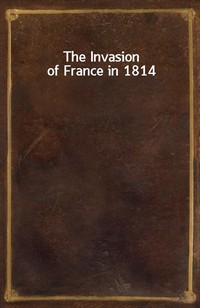 The Invasion of France in 1814 (Ŀ̹)