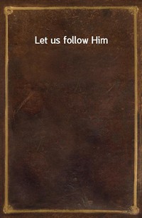 Let us follow Him (Ŀ̹)