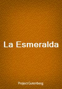 La Esmeralda (Ŀ̹)