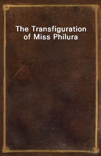 The Transfiguration of Miss Philura (Ŀ̹)