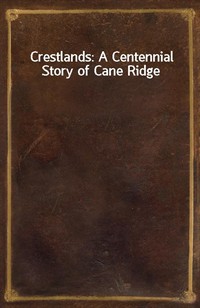 Crestlands: A Centennial Story of Cane Ridge (커버이미지)
