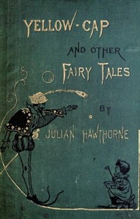 Yellow-Cap and Other Fairy-Stories For Children (Ŀ̹)