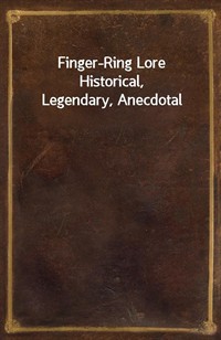 Finger-Ring LoreHistorical, Legendary, Anecdotal (커버이미지)