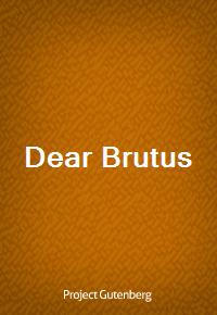 Dear Brutus (커버이미지)