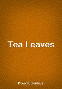 Tea Leaves (Ŀ̹)