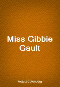 Miss Gibbie Gault (Ŀ̹)