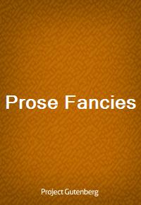 Prose Fancies (Ŀ̹)