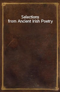 Selections from Ancient Irish Poetry (Ŀ̹)