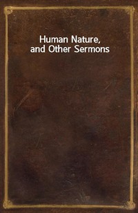 Human Nature, and Other Sermons (커버이미지)