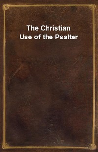 The Christian Use of the Psalter (Ŀ̹)