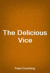 The Delicious Vice (Ŀ̹)