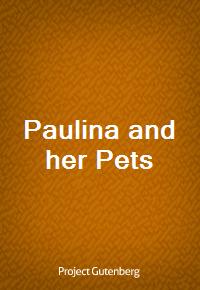 Paulina and her Pets (Ŀ̹)