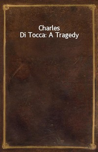 Charles Di Tocca: A Tragedy (커버이미지)