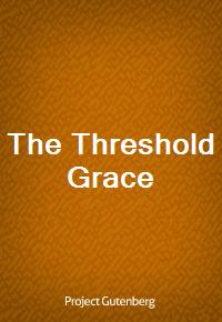 The Threshold Grace (Ŀ̹)