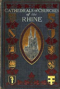 The Cathedrals and Churches of the Rhine (Ŀ̹)