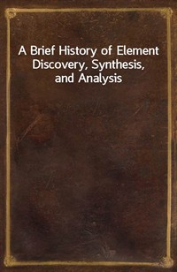 A Brief History of Element Discovery, Synthesis, and Analysis (커버이미지)