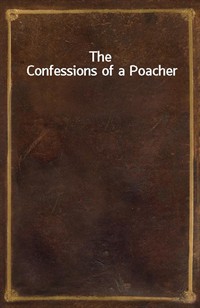 The Confessions of a Poacher (Ŀ̹)