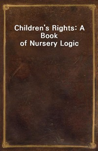 Children's Rights: A Book of Nursery Logic (커버이미지)