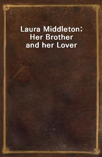 Laura Middleton; Her Brother and her Lover (Ŀ̹)