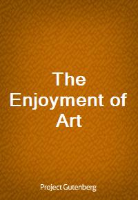 The Enjoyment of Art (Ŀ̹)