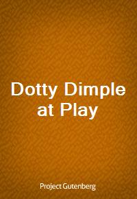 Dotty Dimple at Play (커버이미지)