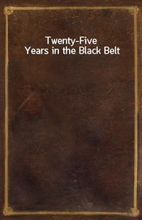 Twenty-Five Years in the Black Belt (Ŀ̹)