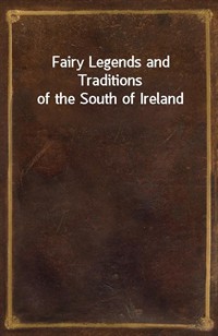 Fairy Legends and Traditions of the South of Ireland (커버이미지)