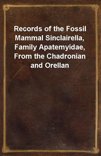 Records of the Fossil Mammal Sinclairella, Family Apatemyidae, From the Chadronian and Orellan (Ŀ̹)