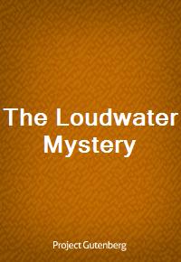 The Loudwater Mystery (Ŀ̹)