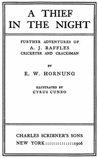 A Thief in the Night: Further adventures of A. J. Raffles, Cricketer and Cracksman (커버이미지)
